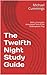The Twelfth Night Study Guide by Michael  Cummings