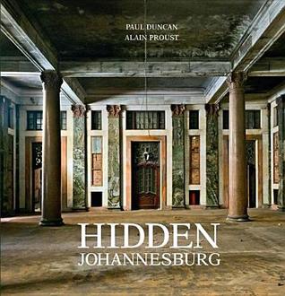 Hidden Johannesburg (Kindle Edition)