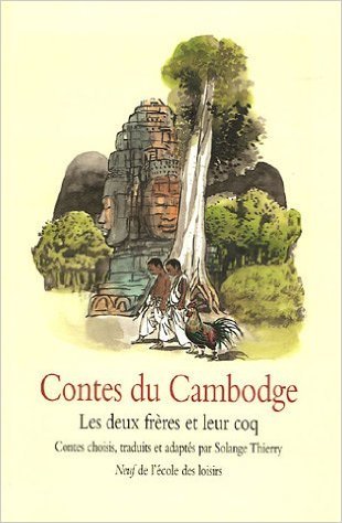 Contes du Cambodge : Les deux frères et leur coq