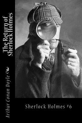 The Return of Sherlock Holmes: Sherlock Holmes #6