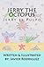 Jerry the Octopus: Jerry el...