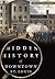 Hidden History of Downtown St. Louis