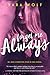 Forget Me Always by Sara Wolf Forget Me Always by Sara Wolf