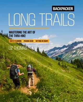 Backpacker Long Trails (Backpacker Magazine Series)