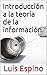 Introducción a la teoría de la información (Spanish Edition)