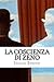 La Coscienza di Zeno by Italo Svevo La Coscienza di Zeno by Italo Svevo