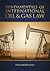 Fundamentals of Oil & Gas Law