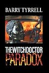 The Witchdoctor Paradox