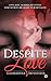 Despite Love: Love, Hate, M...