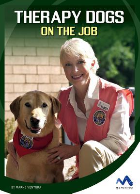 Therapy Dogs on the Job (Helping Dogs)