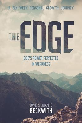 The Edge: God's Power Perfected in Weakness (Paperback)