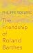 The Friendship of Roland Barthes