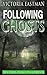Following Ghosts: True Stories and Haunting Experiences