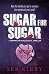 Sugar for Sugar by Seb Kirby