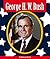 George H. W. Bush