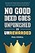 No Good Deed Goes Unpunished or Unrewarded