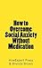 How to Overcome Social Anxi...