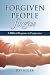 Forgiven People Forgive: A ...