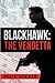 Blackhawk: The Vendetta