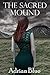 The Sacred Mound by Adrian Blue