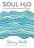 Soul H2O: 40 Thirst Quenching Devotions for Women