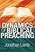 The Dynamics of Biblical Preaching