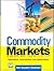 Commodity Markets 1ED