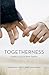 Togetherness by Wil Lake