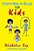 Nich's Health Guide for Kids