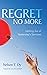 Regret No More