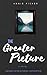 The Greater Picture