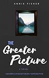 The Greater Picture
