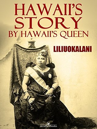 Hawaii's Story by Hawaii's Queen