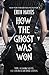 How the Ghost Was Won: A Paranormal Western Romance