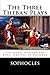 The Three Theban Plays: Antigone; Oedipus the King; Oedipus at Colonus