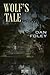 Wolf's Tale by Dan Foley