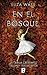En el bosque (Spanish Edition)