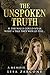 The Unspoken Truth: A Memoir