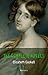 Elizabeth Gaskell: The Complete Novels (The Greatest Writers of All Time Book 29)
