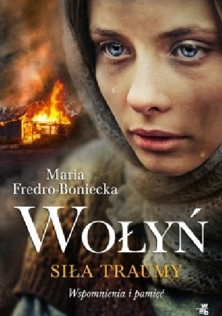 Wołyń. Siła traumy (Hardcover)