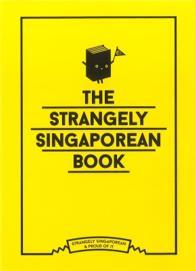 The Strangely Singaporean Book (Hardcover)