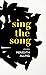 Sing the Song