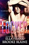 Locked by Ella Frank