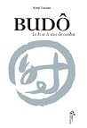 Budô (French Edition) Budô (French Edition)