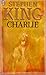 Charlie by Stephen King Charlie by Stephen King