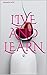 Live and Learn by Lena Allen