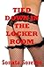 Tied Down in the Locker Room A Rough and Reluctant Gangbang Fantasy Short