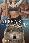 Alpha's Deja Vu (Lake Valley Shifters #3) Alpha's Deja Vu (Lake Valley Shifters #3)