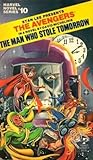 The Avengers: The Man Who Stole Tomorrow (Marvel Novel #10)