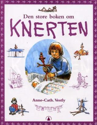 Den store boken om Knerten (Knerten, #1-8)